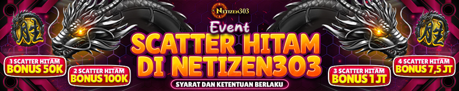 SCATTER HITAM NETIZEN303